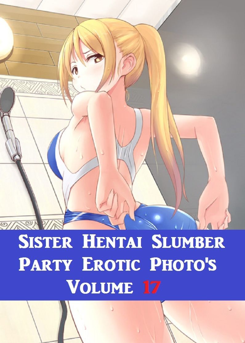 Sister Hentai Slumber Party #17