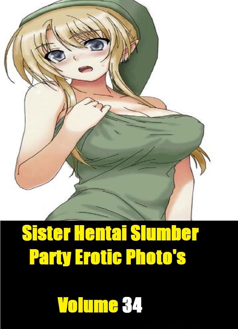 Sister Hentai Slumber Party #34
