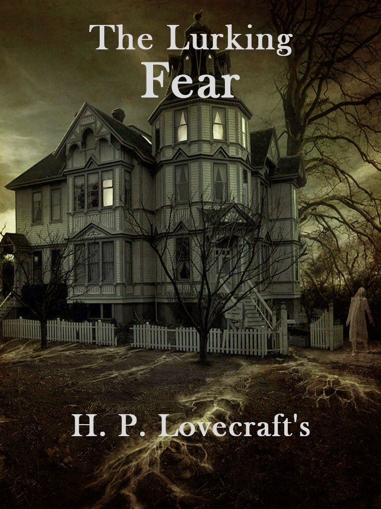 The Lurking Fear