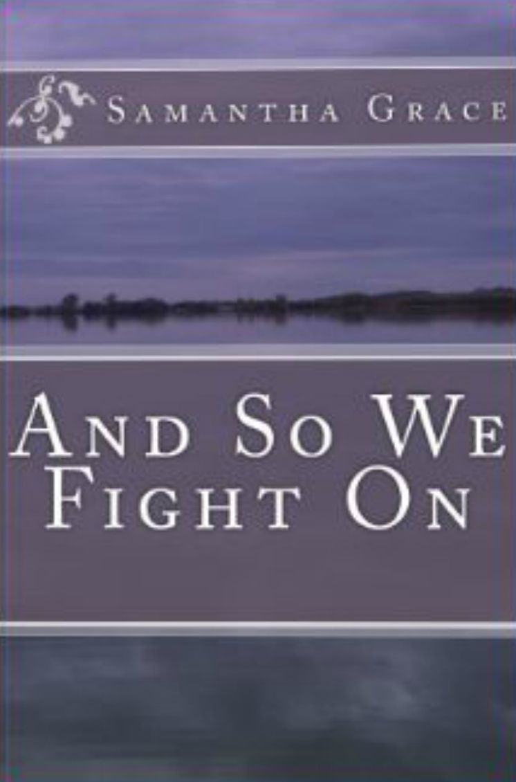 And So We Fight On
