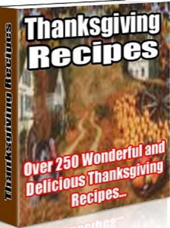 Quick and Easy Thanksgiving Recipes - Thanksgiving Recipes is the ultimate source of recipes for a thanksgiving get together with your family. (Cook with me eBook)