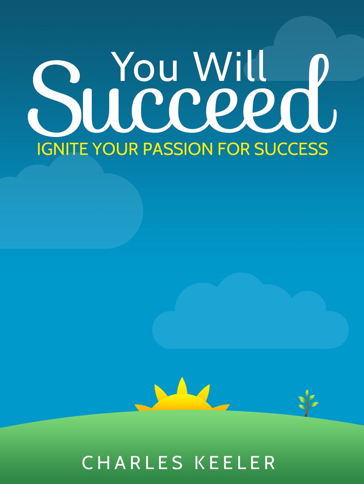 You Will Succeed