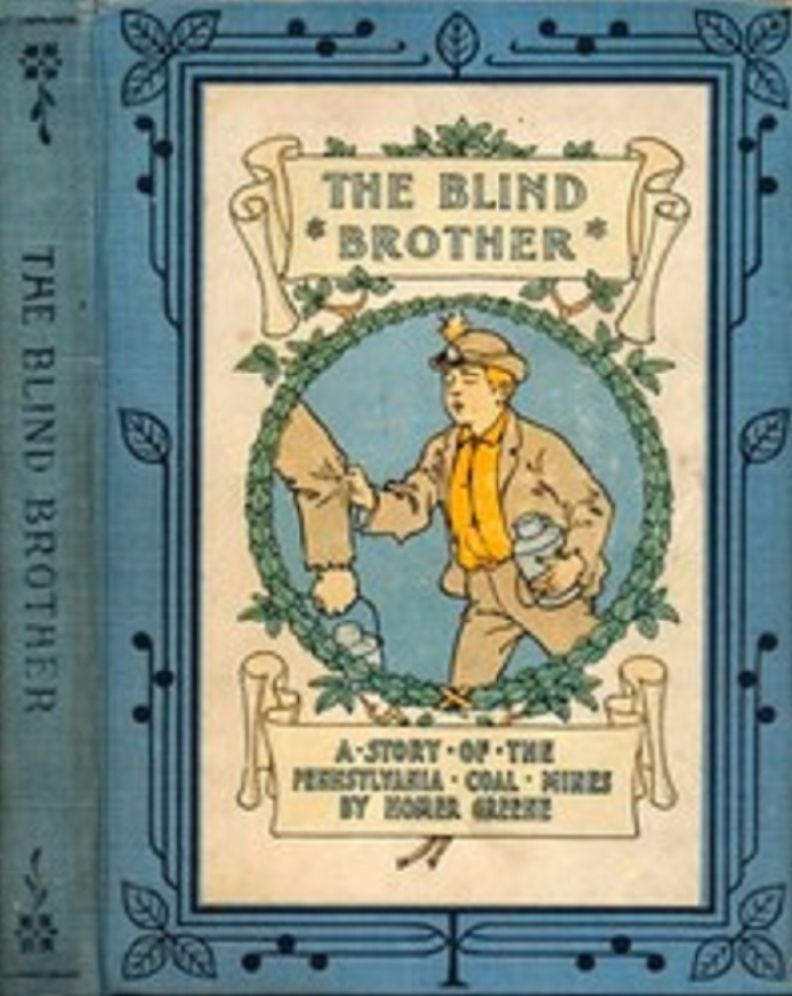 The Blind Brother: A Story of the Pennsylvania Coal Mines