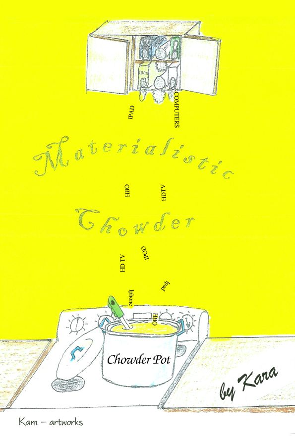Materialistic Chowder
