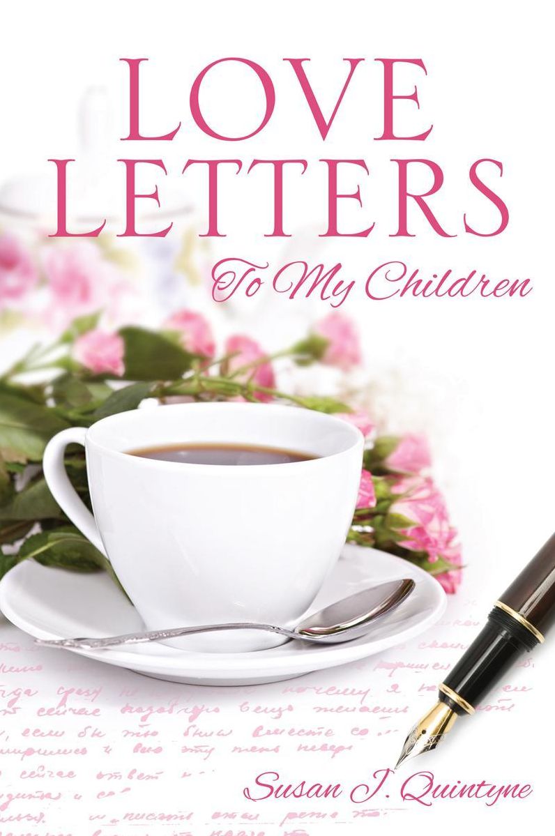 Love Letters To My Children