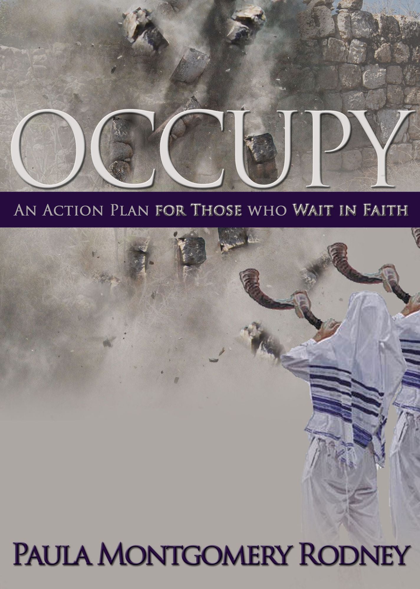 Occupy: An Action Plan for Those Who Wait in Faith