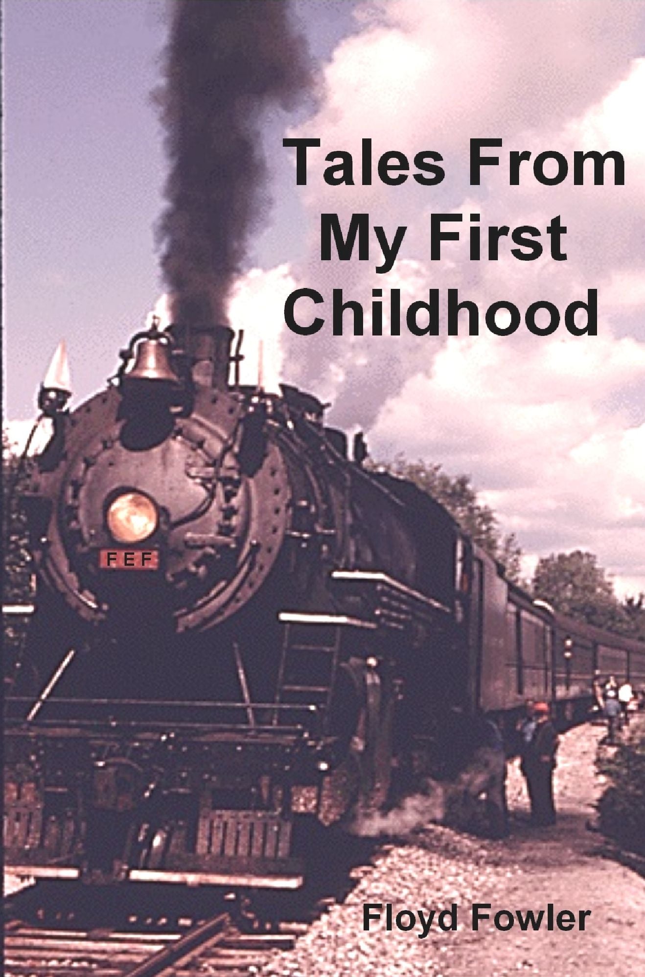 Tales From My First Childhood