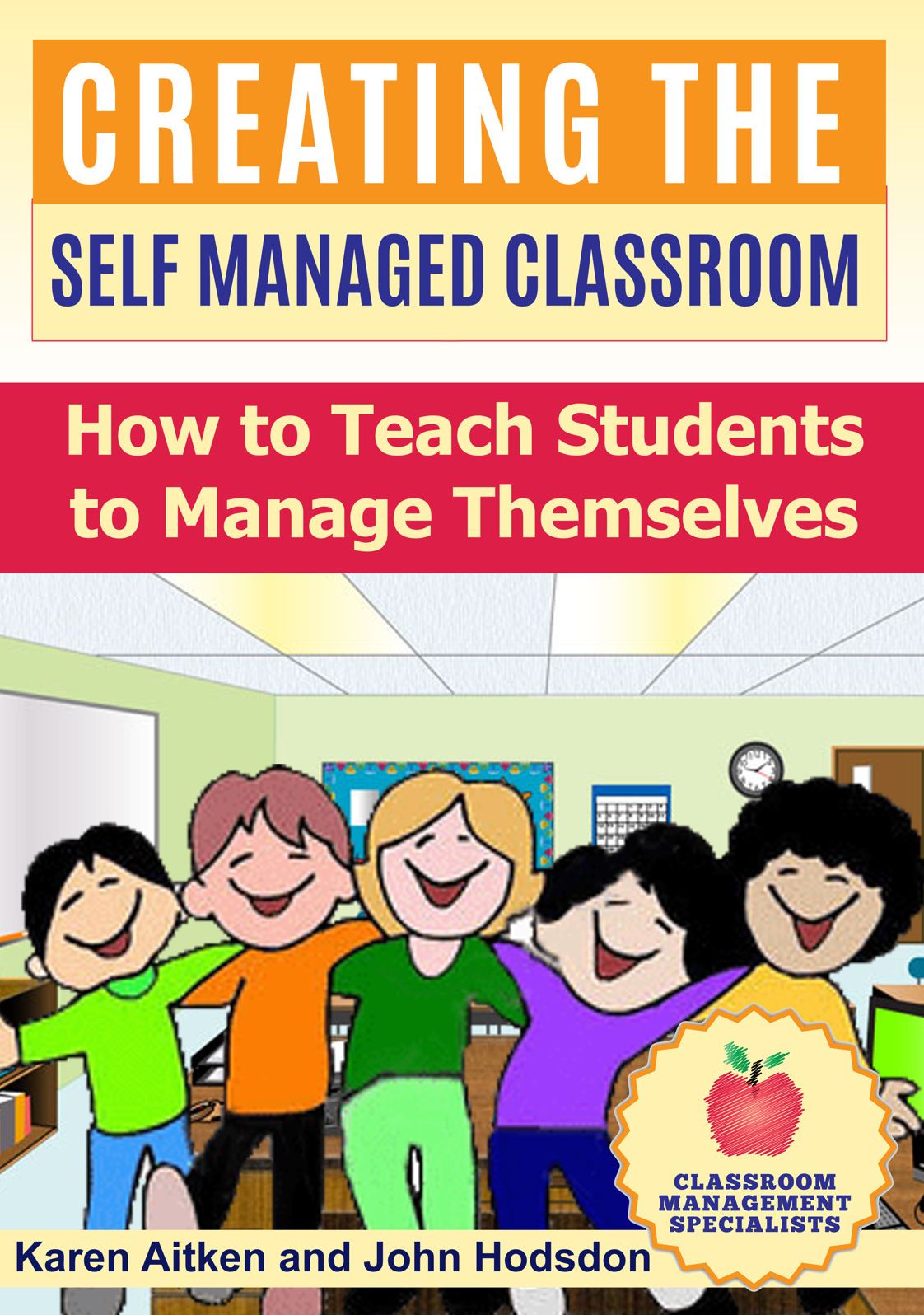 Creating The Self Managed Classroom