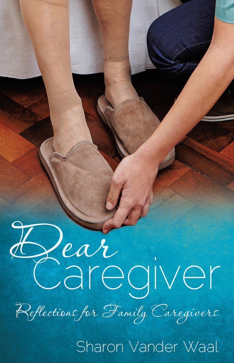 DEAR CAREGIVER