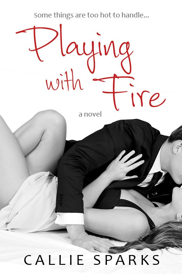 Playing with Fire