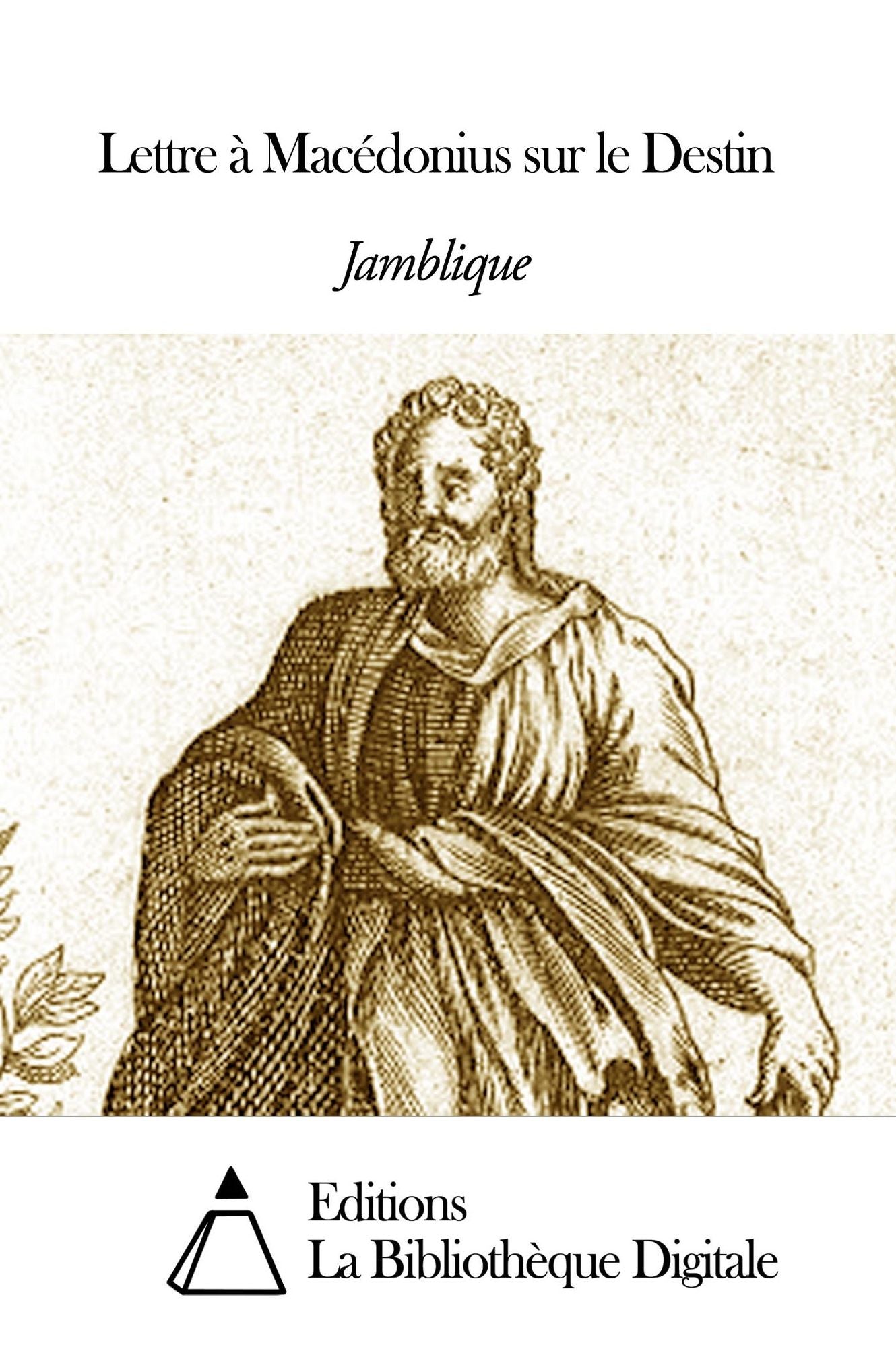 Lettre à Macédonius sur le Destin