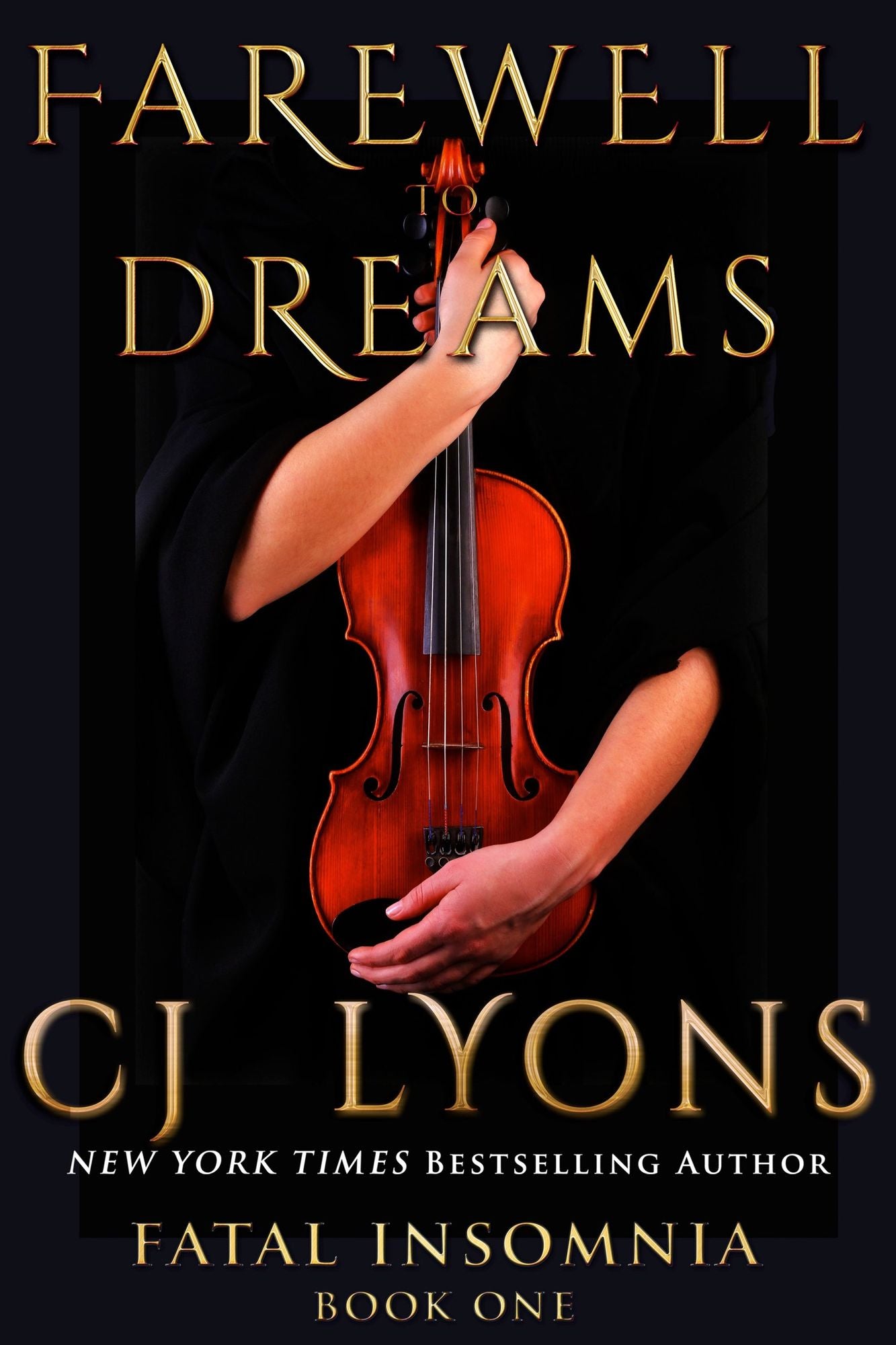 FAREWELL TO DREAMS: A Novel of Fatal Insomnia