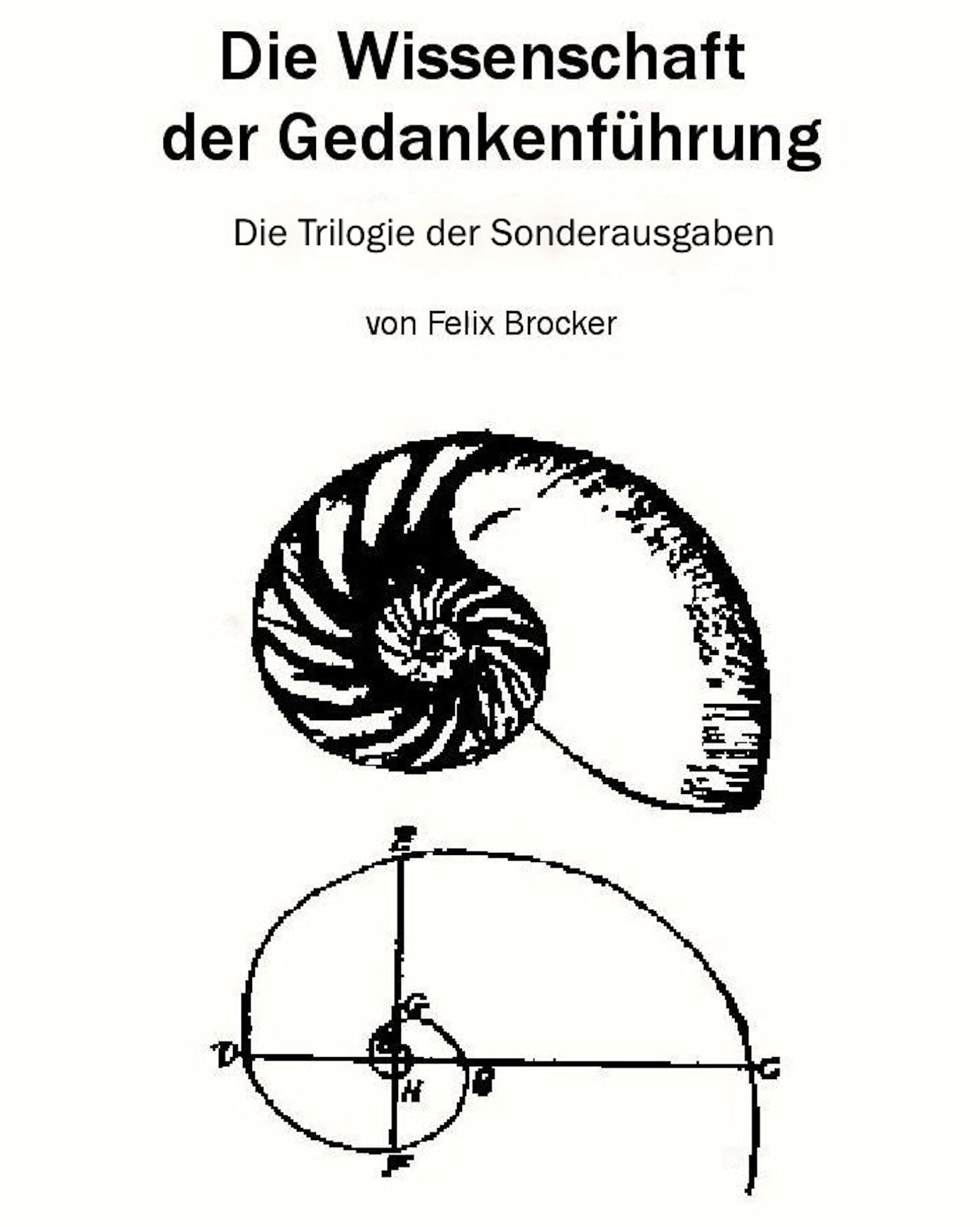 Die Wissenschaft der Gedankenführung - Die Trilogie der Sonderausgaben