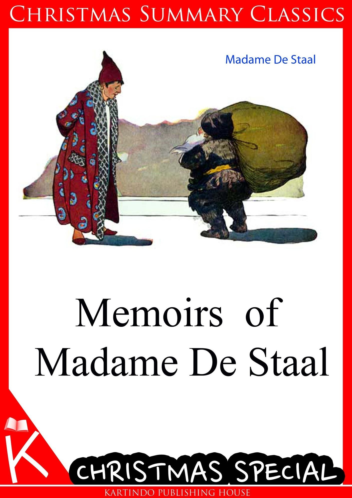Memoirs of Madame De Staal [Christmas Summary Classics]