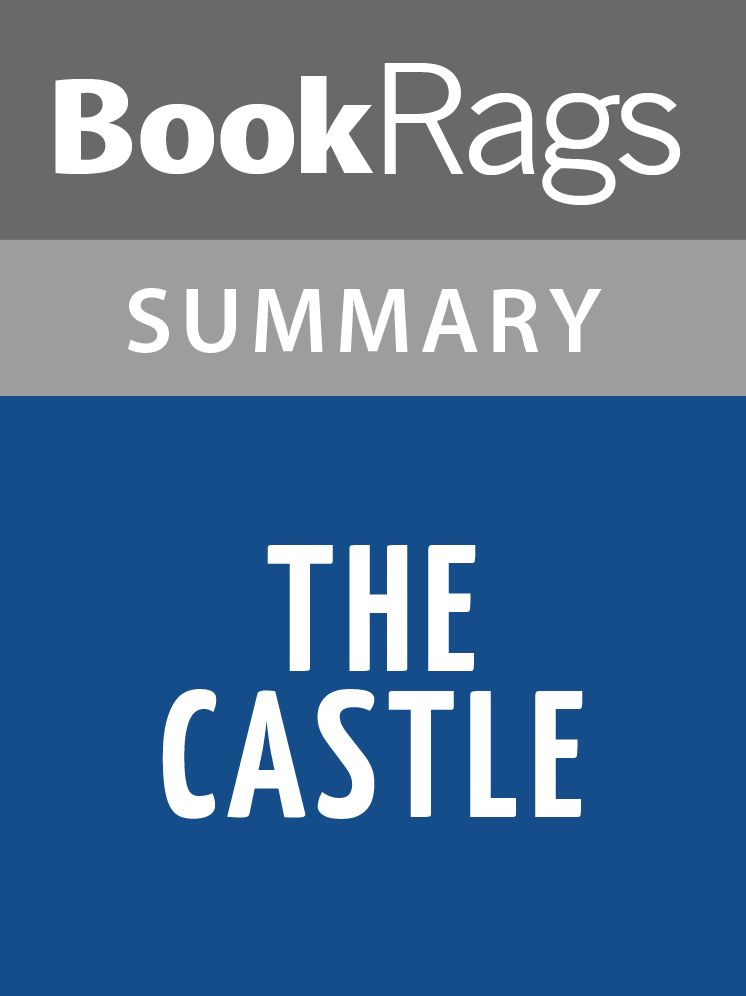 The Castle by Franz Kafka Summary & Study Guide