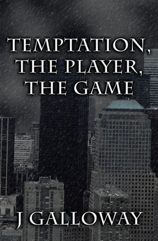 Temptation, the Player, the Game