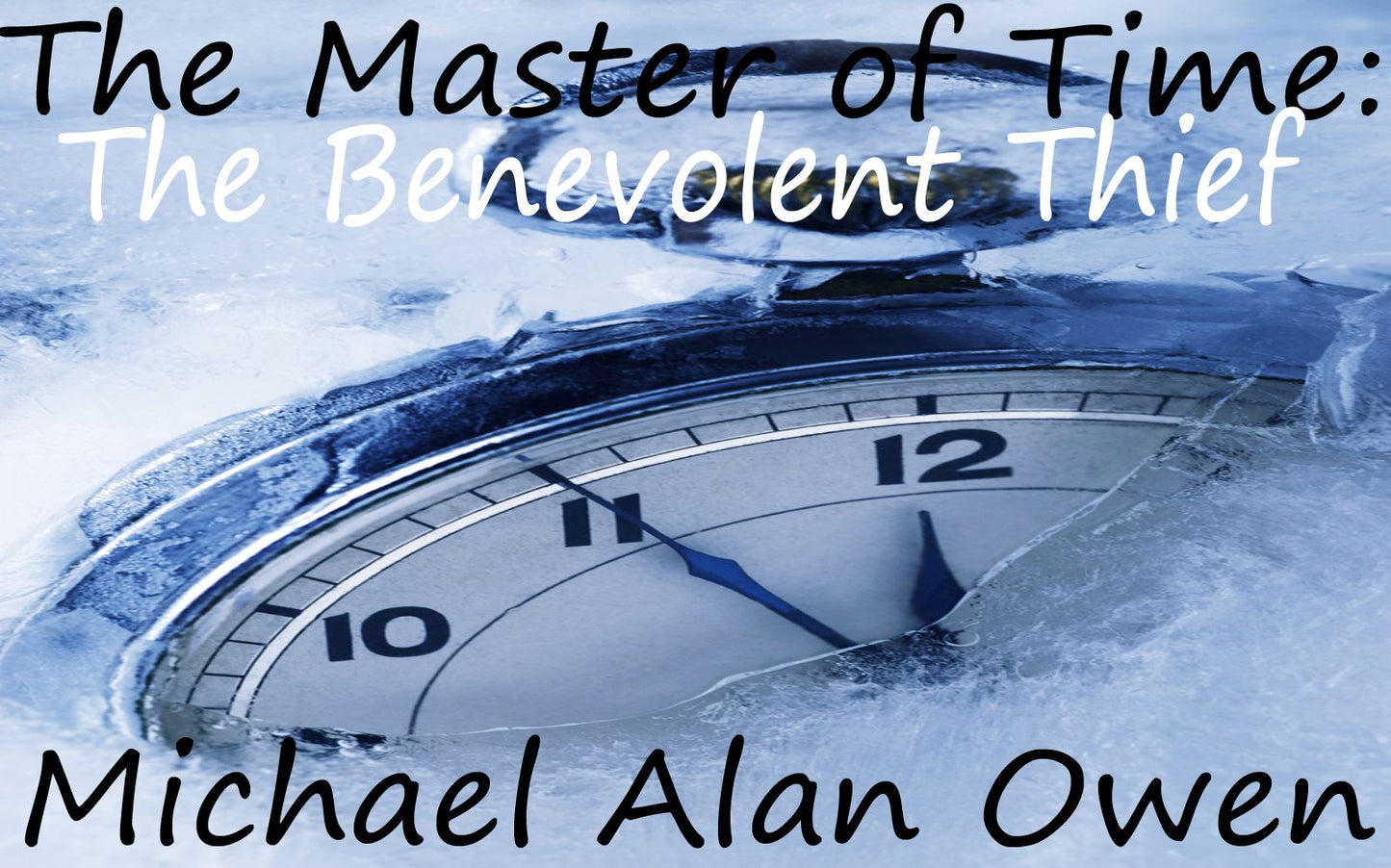 The Master of Time: The Benevolent Thief