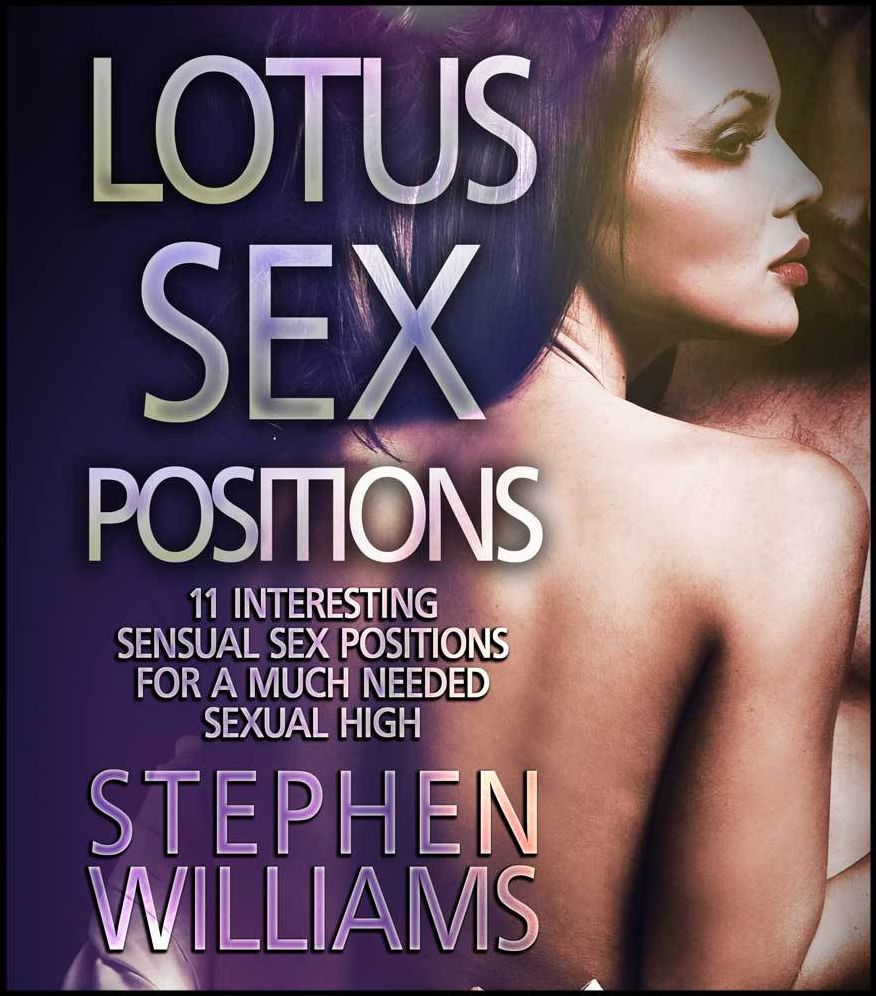 Lotus Sex Positions: Interesting Sensual Sex Positions For A Much Needed Sexual High