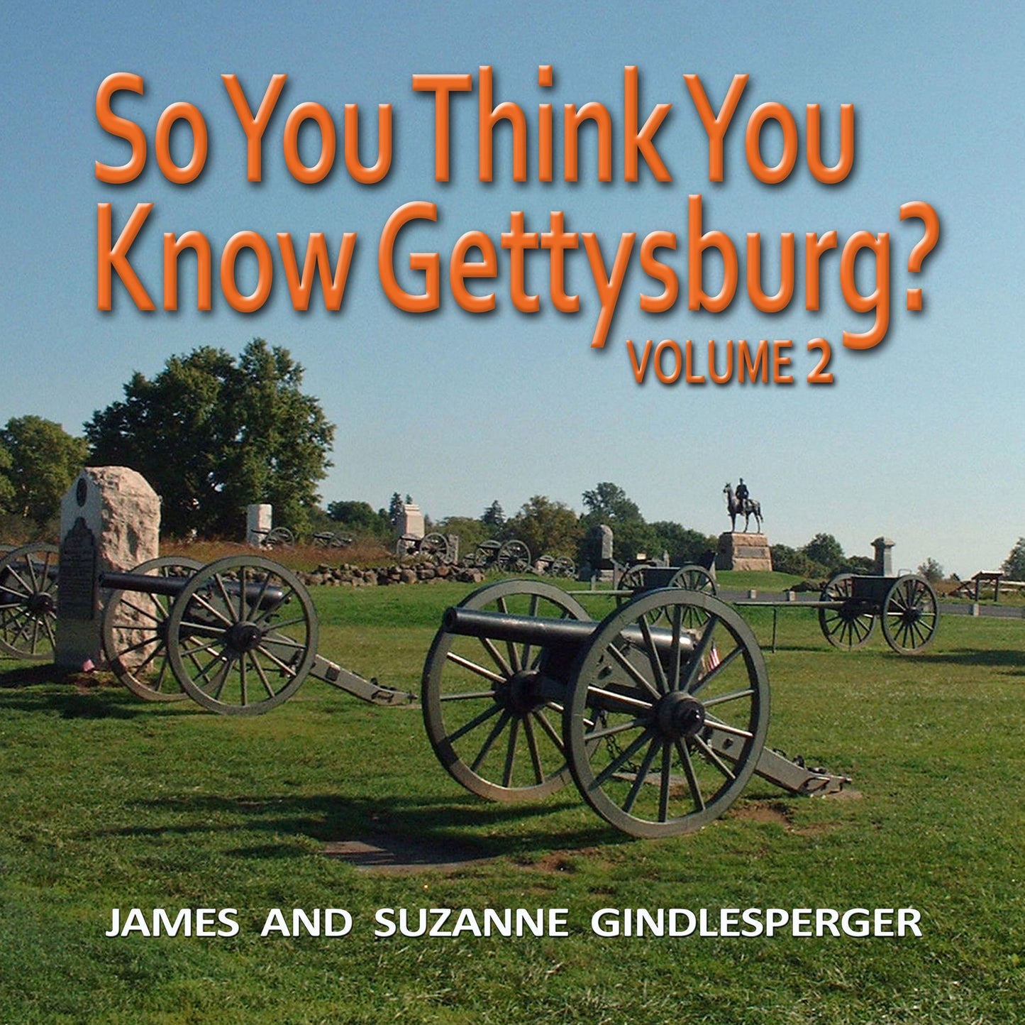 So You Think You Know Gettyburg? Volume 2