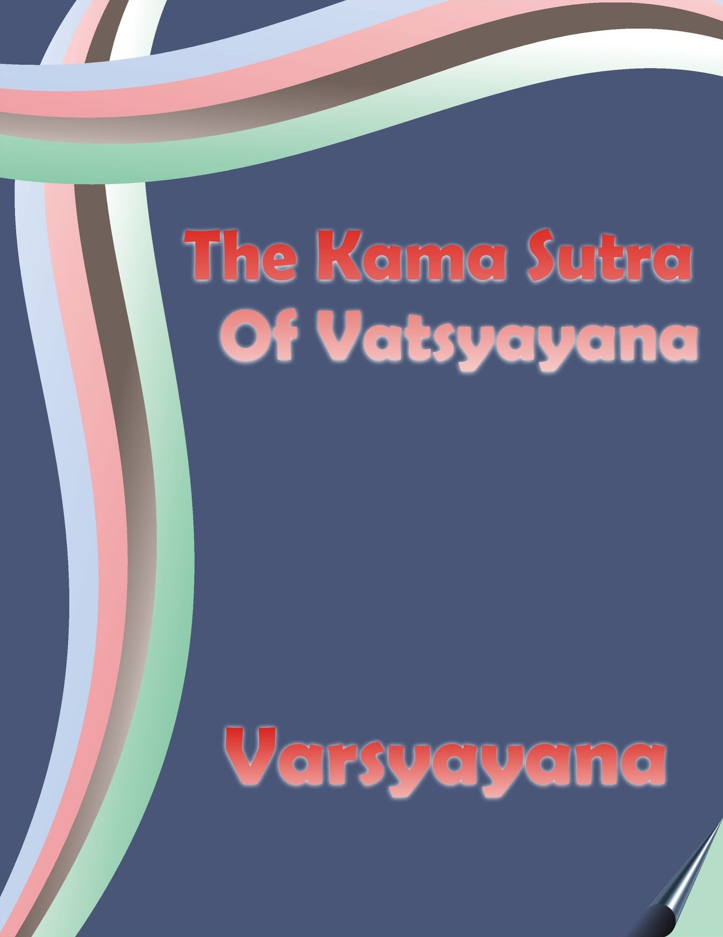 The Kama Sutra of Vatsyayana by Vatsyayana