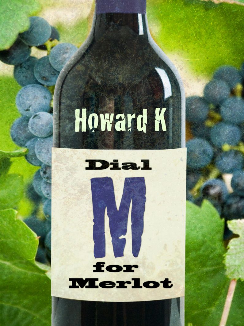 Dial M For Merlot