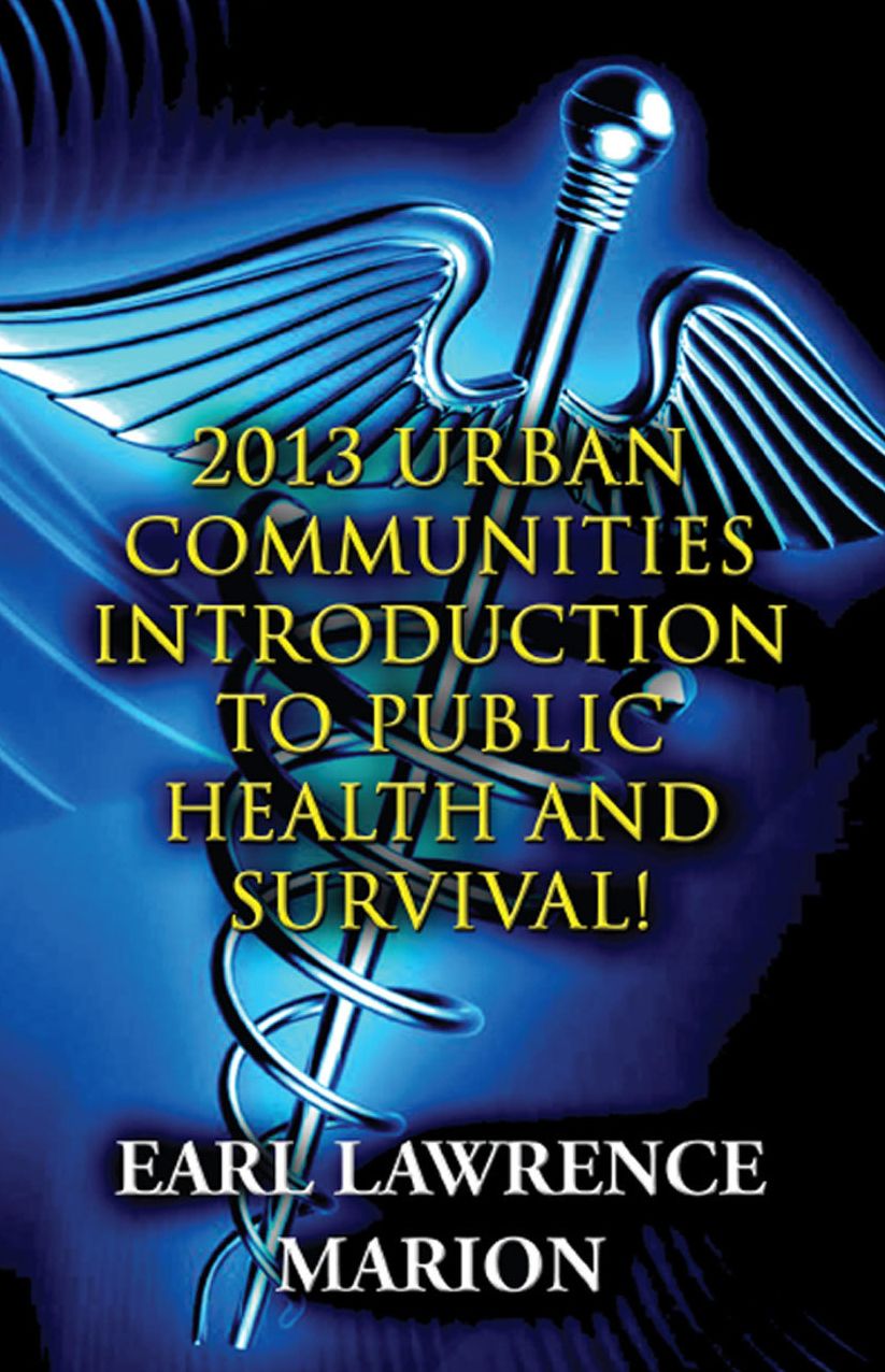 2013 Urban Communities Introduction to Public Health and Survival!