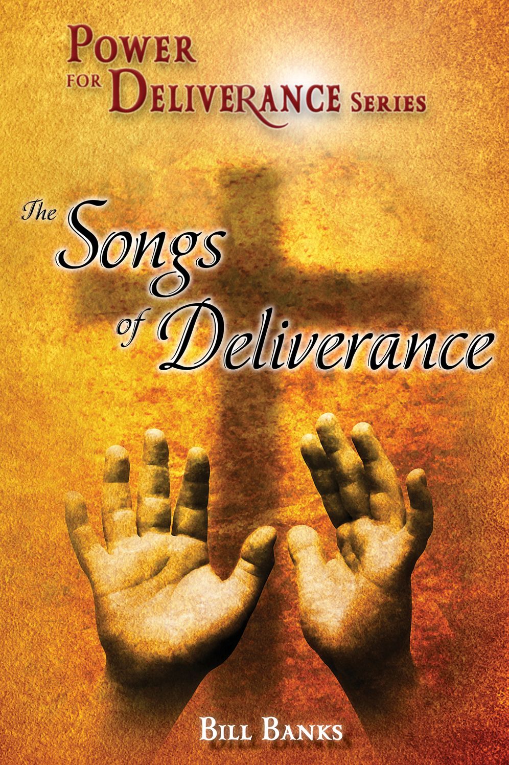 Power for Deliverance: Songs of Deliverance