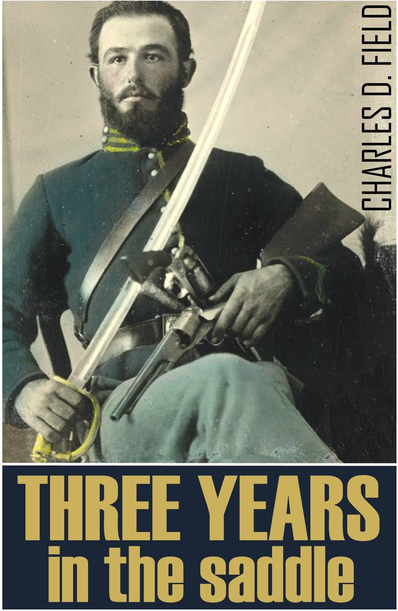 Three Years in the Saddle: 1861~1865