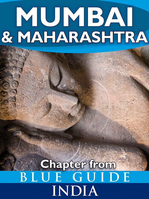 Blue Guide Mumbai (Bombay) & Maharashtra (Chapter from Blue Guide India)