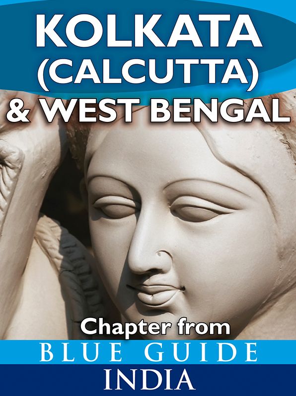 Blue Guide Kolkata (Calcutta) & West Bengal (Chapter from Blue Guide India)