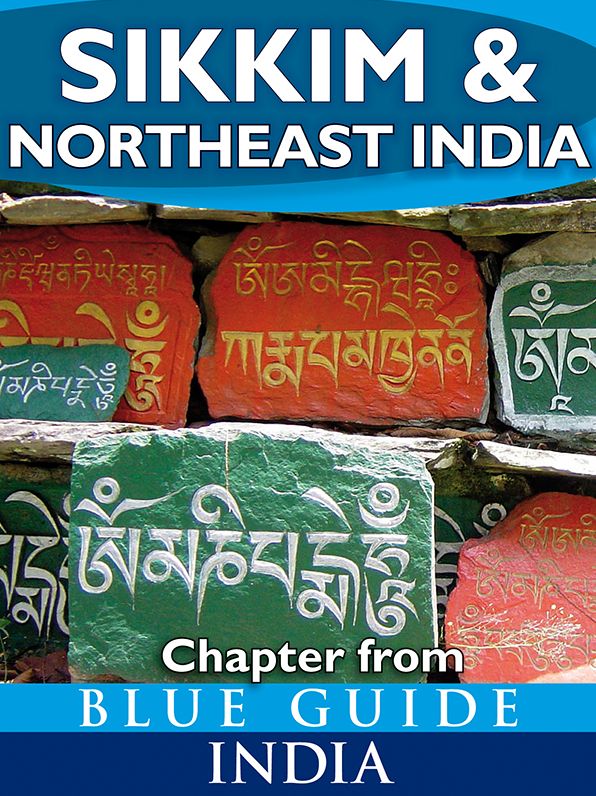 Blue Guide Sikkim & Northeast India (Chapter from Blue Guide India)