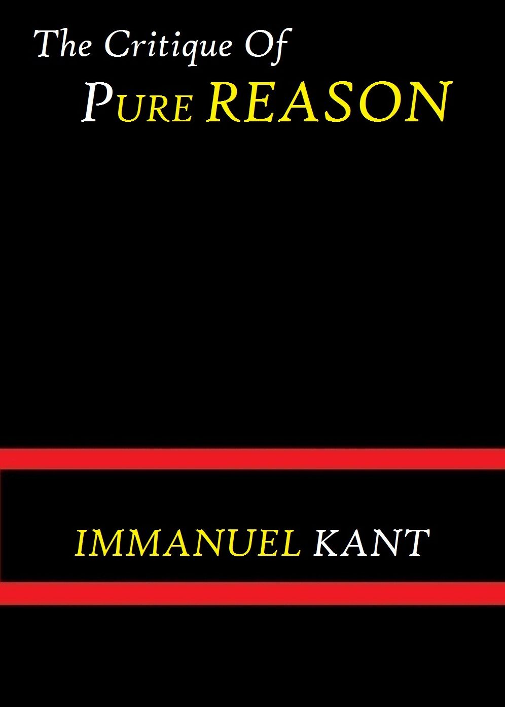 The Critique of Pure Reason by Immanuel Kant