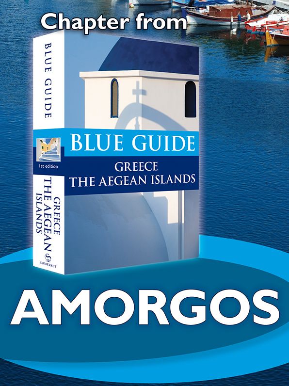 Blue Guide Amorgos (Chapter from Blue Guide Greece the Aegean Islands)