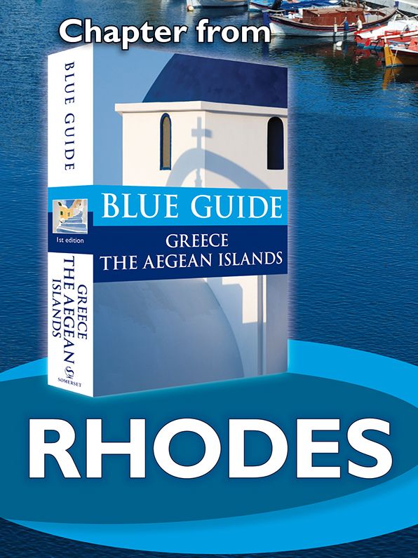 Blue Guide Rhodes (Chapter from Blue Guide Greece the Aegean Islands)