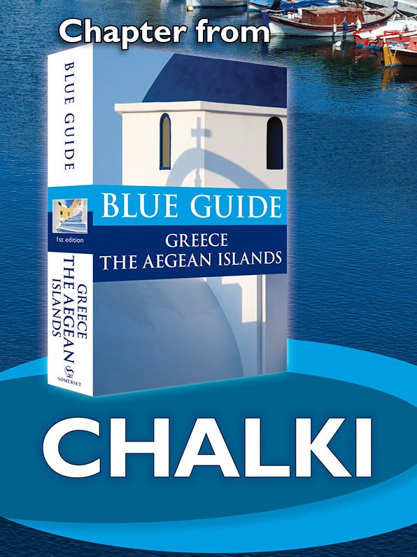 Blue Guide Chalki with Alimnia (Chapter from Blue Guide Greece the Aegean Islands)