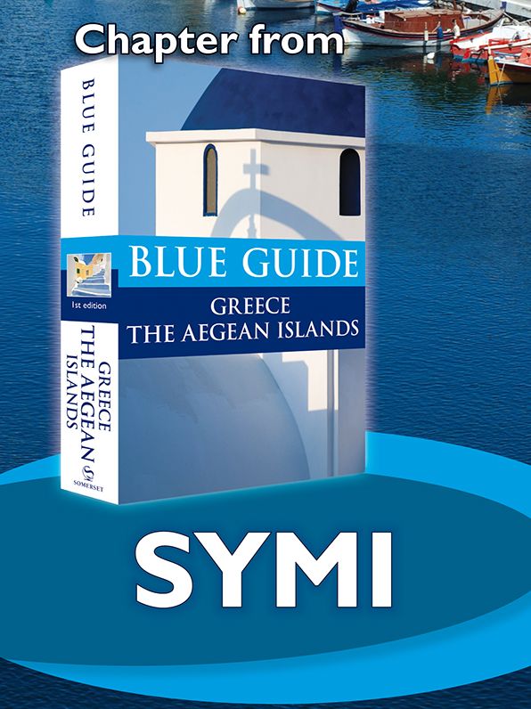 Blue Guide Symi and Sesklia (Chapter from Blue Guide Greece the Aegean Islands)