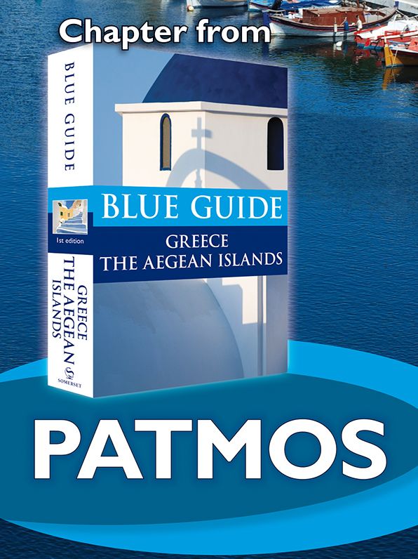 Blue Guide Patmos (Chapter from Blue Guide Greece the Aegean Islands)