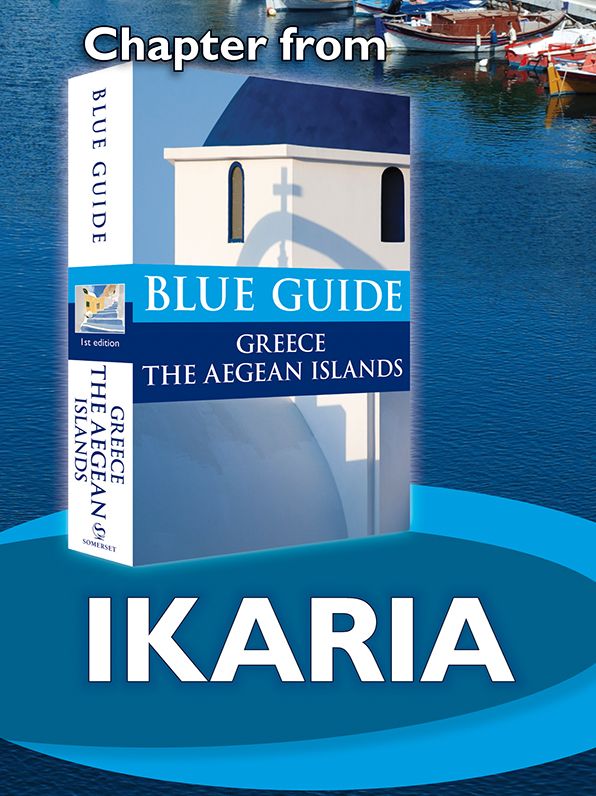 Blue Guide Ikaria (Chapter from Blue Guide Greece the Aegean Islands)