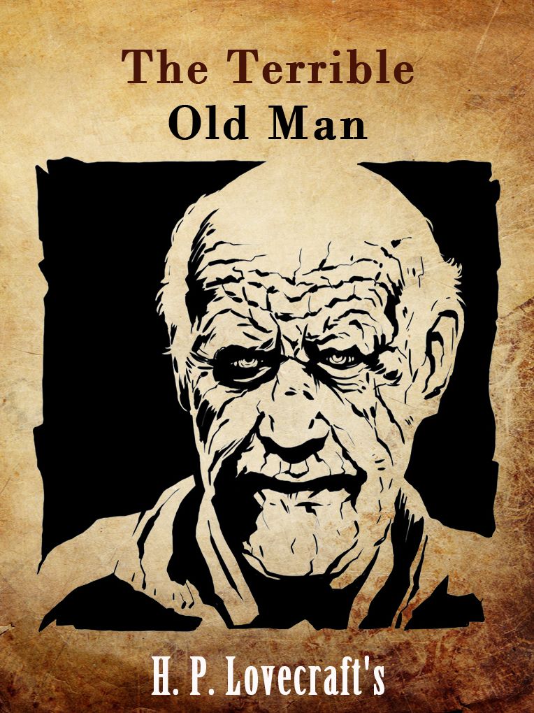 The Terrible Old Man