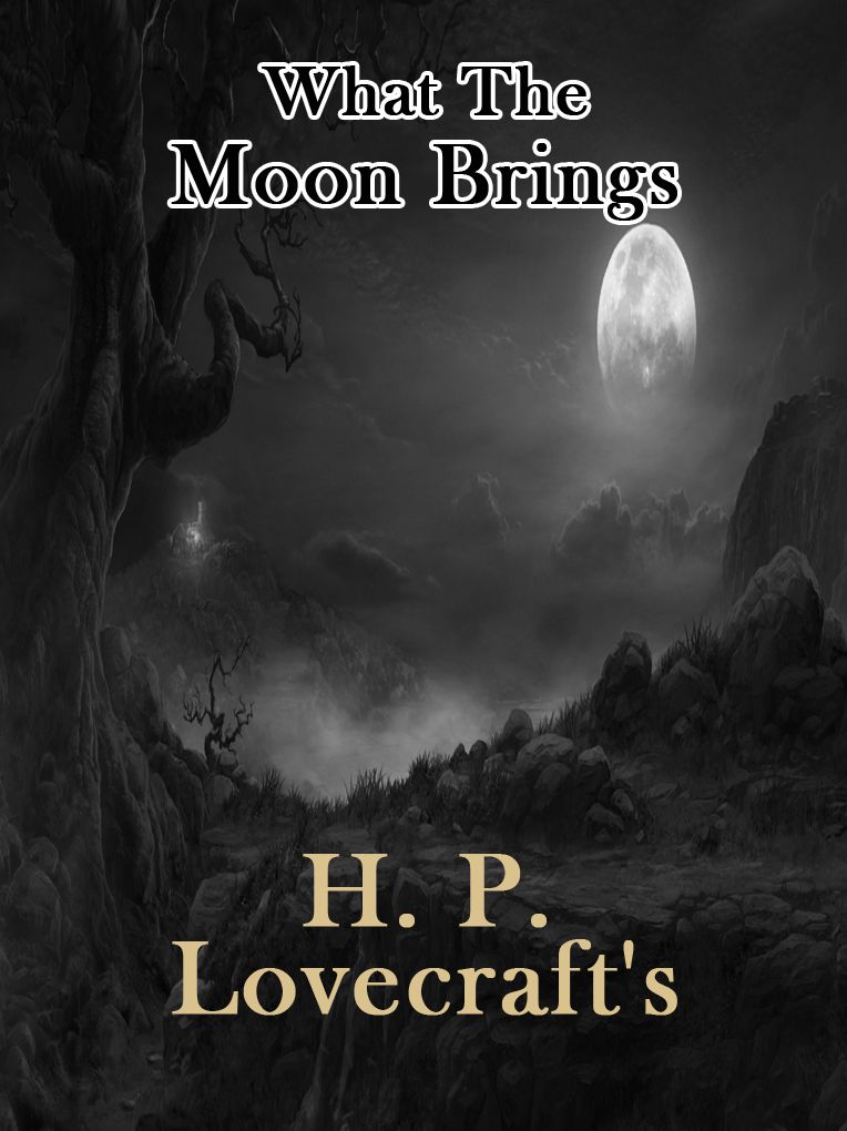 What The Moon Brings