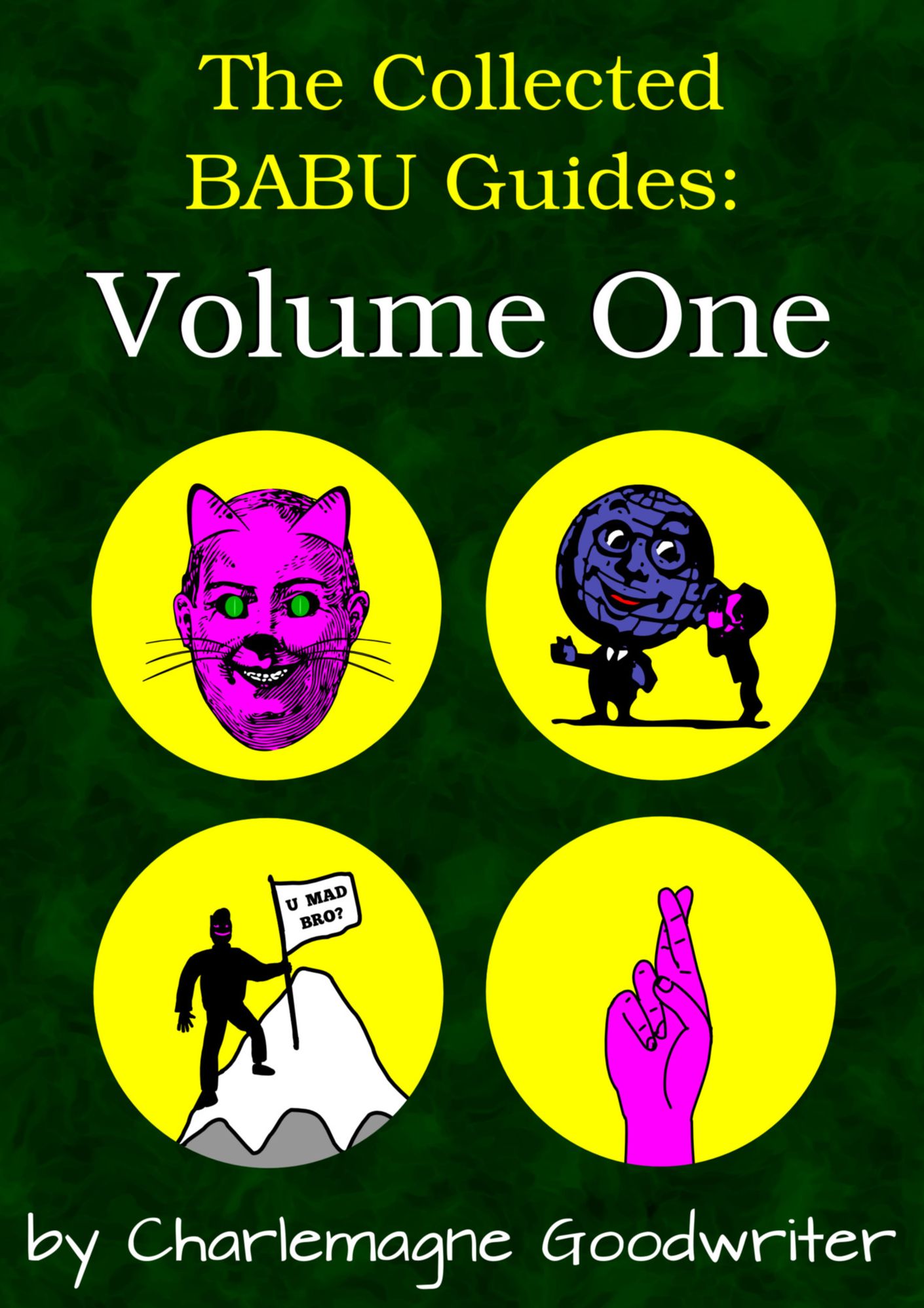 The Collected BABU Guides: Volume One