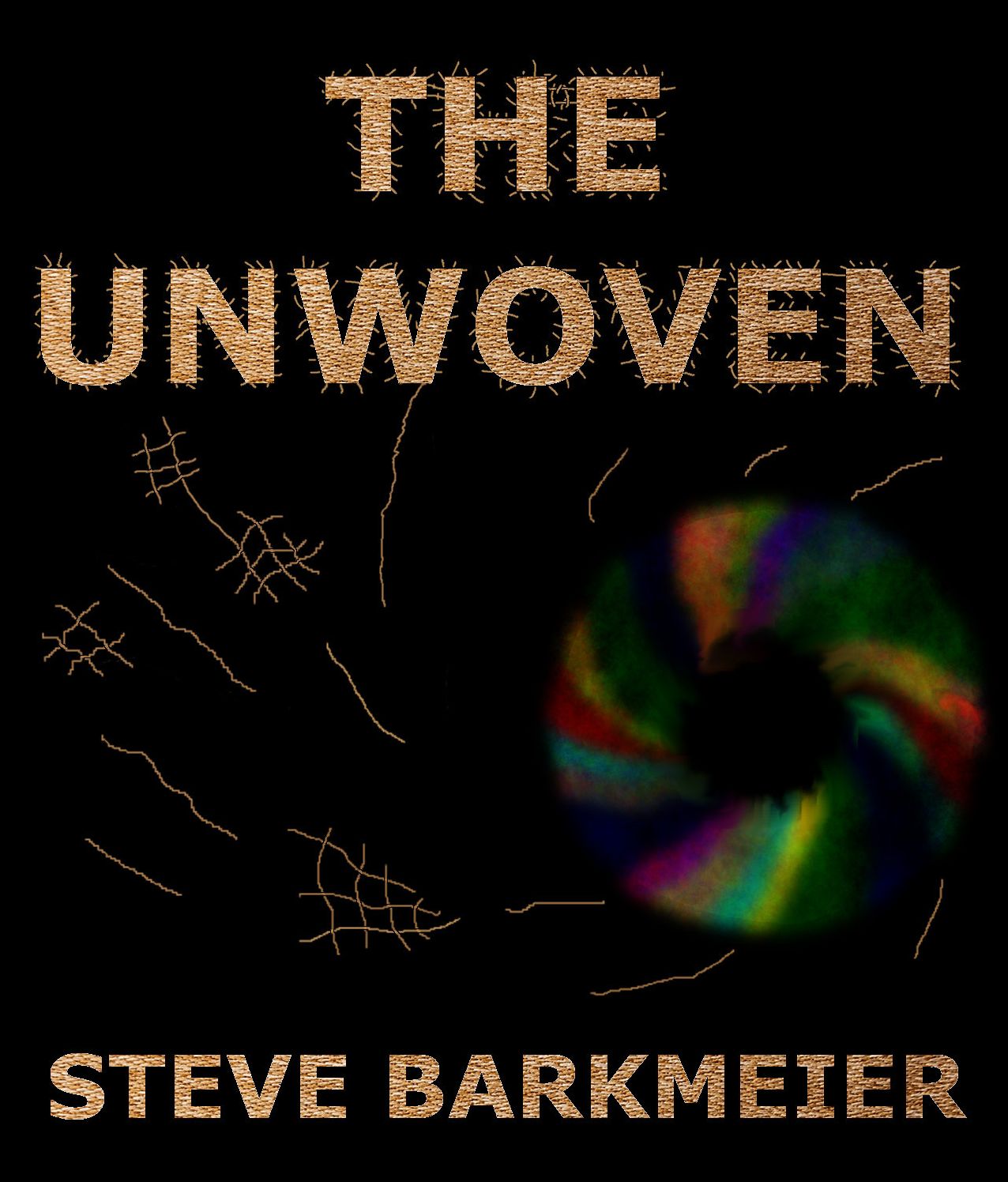 The Unwoven
