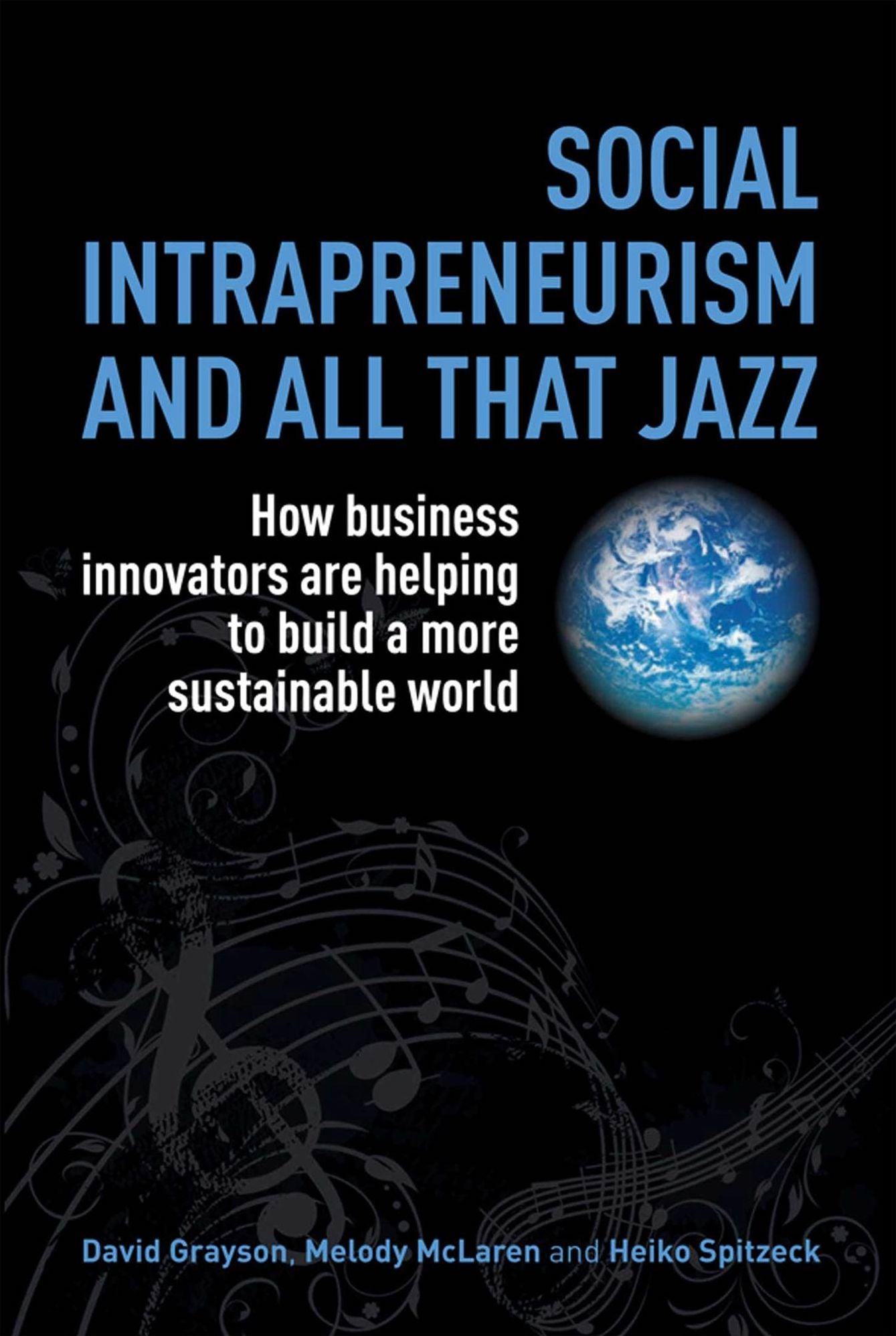 Social Intrapreneurism and All That Jazz