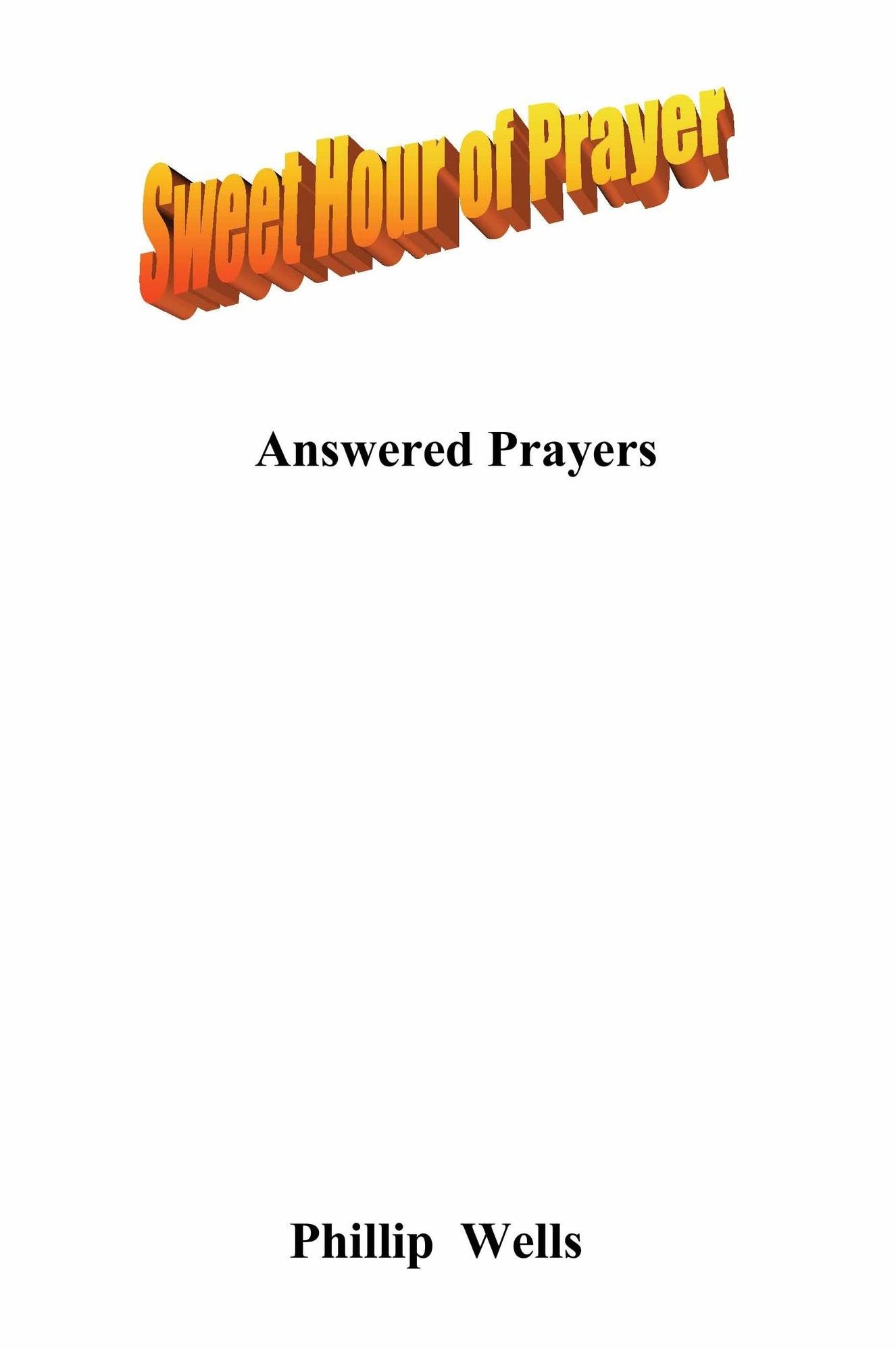 Sweet Hour of Prayer: Answered Prayers
