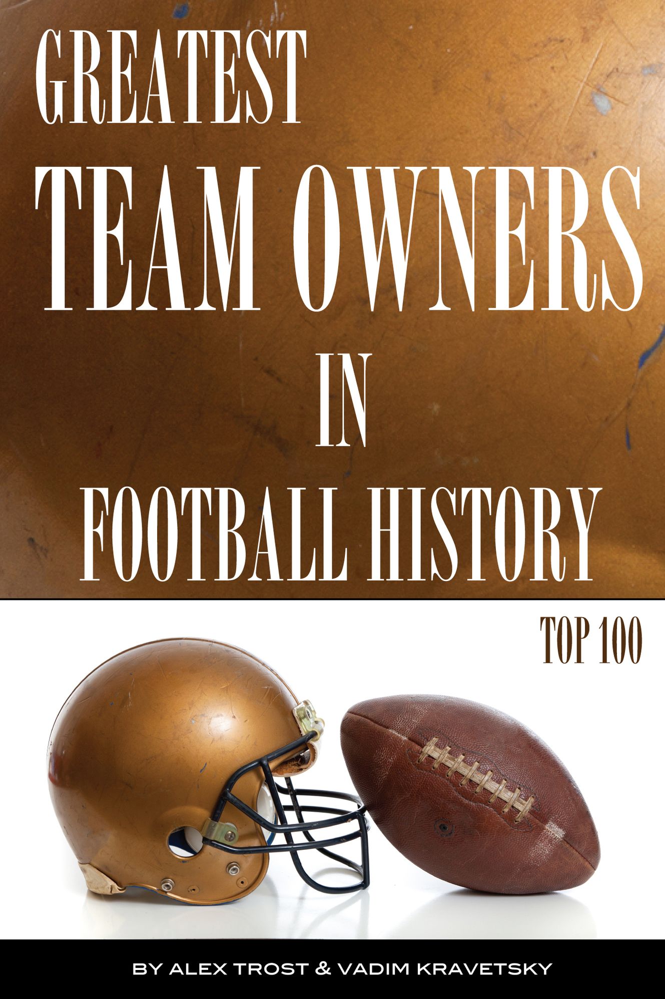 Greatest Team Owners in Football History: Top 100