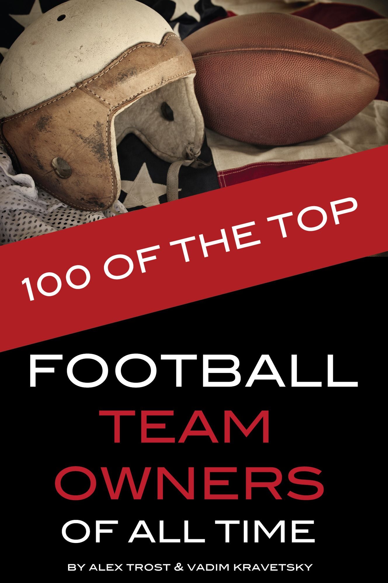 100 of the Top Football Team Owners of All Time