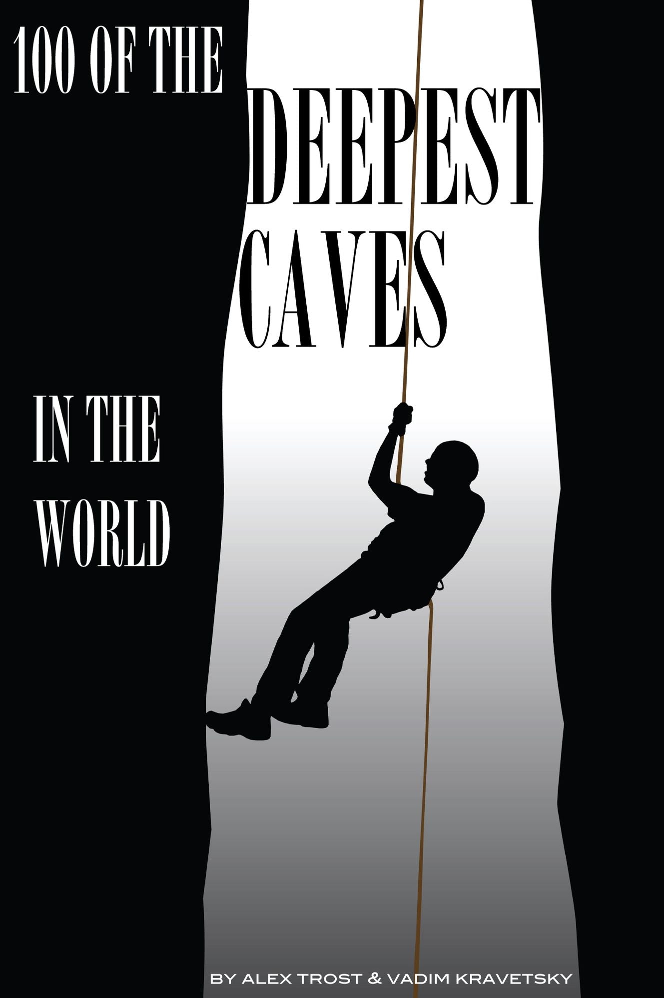 100 of the Deepest Caves In the World