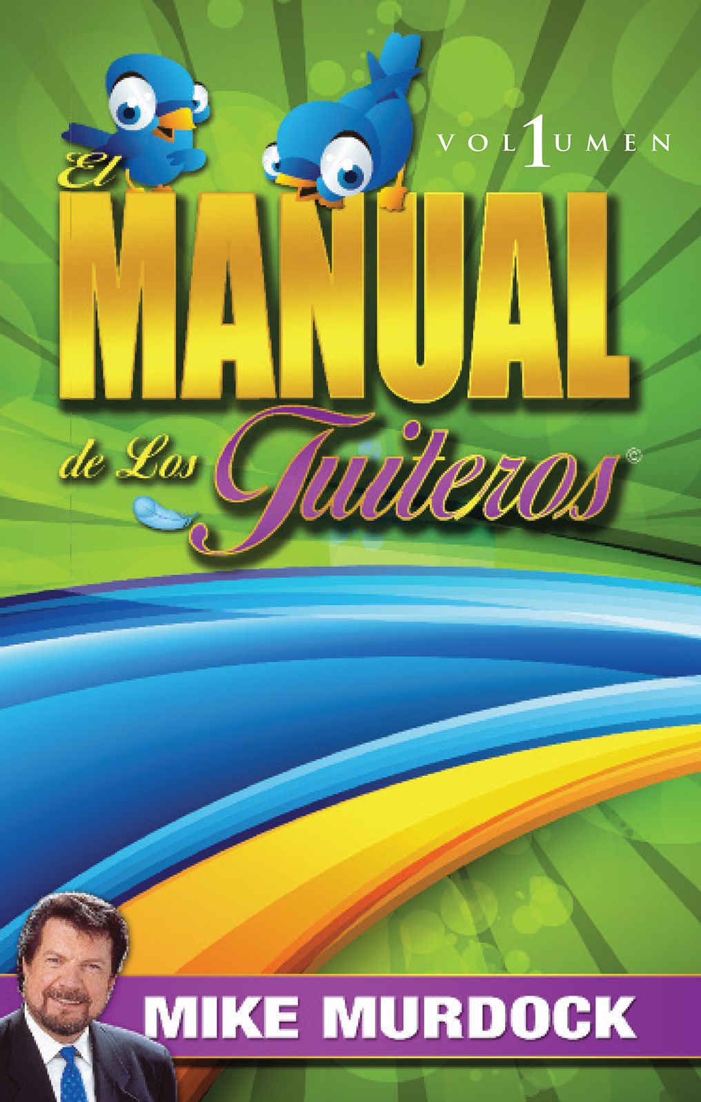 Manual de Los Tuiteros, Volumen 1
