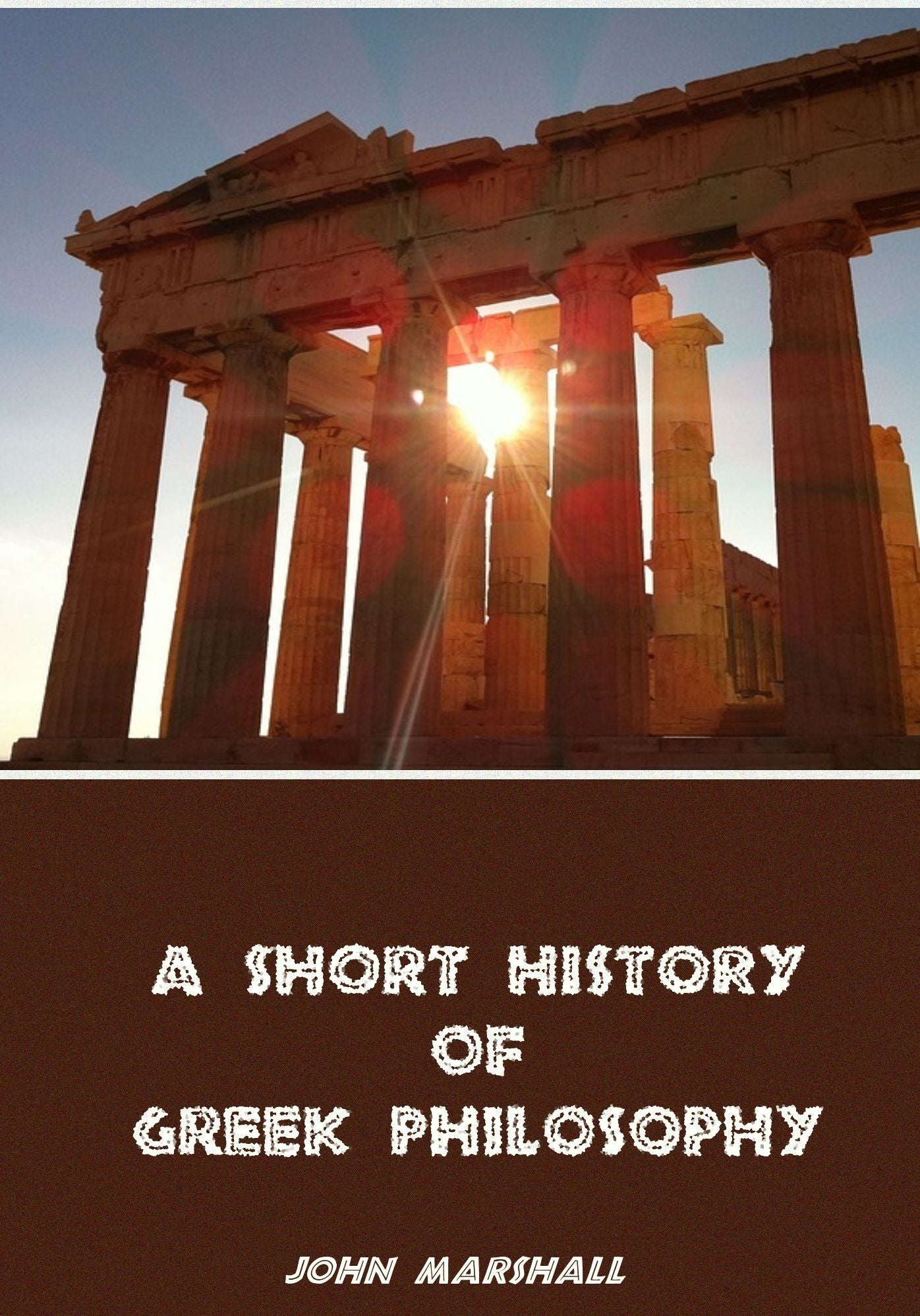A Short History of Greek Philosophy (Illustrated)