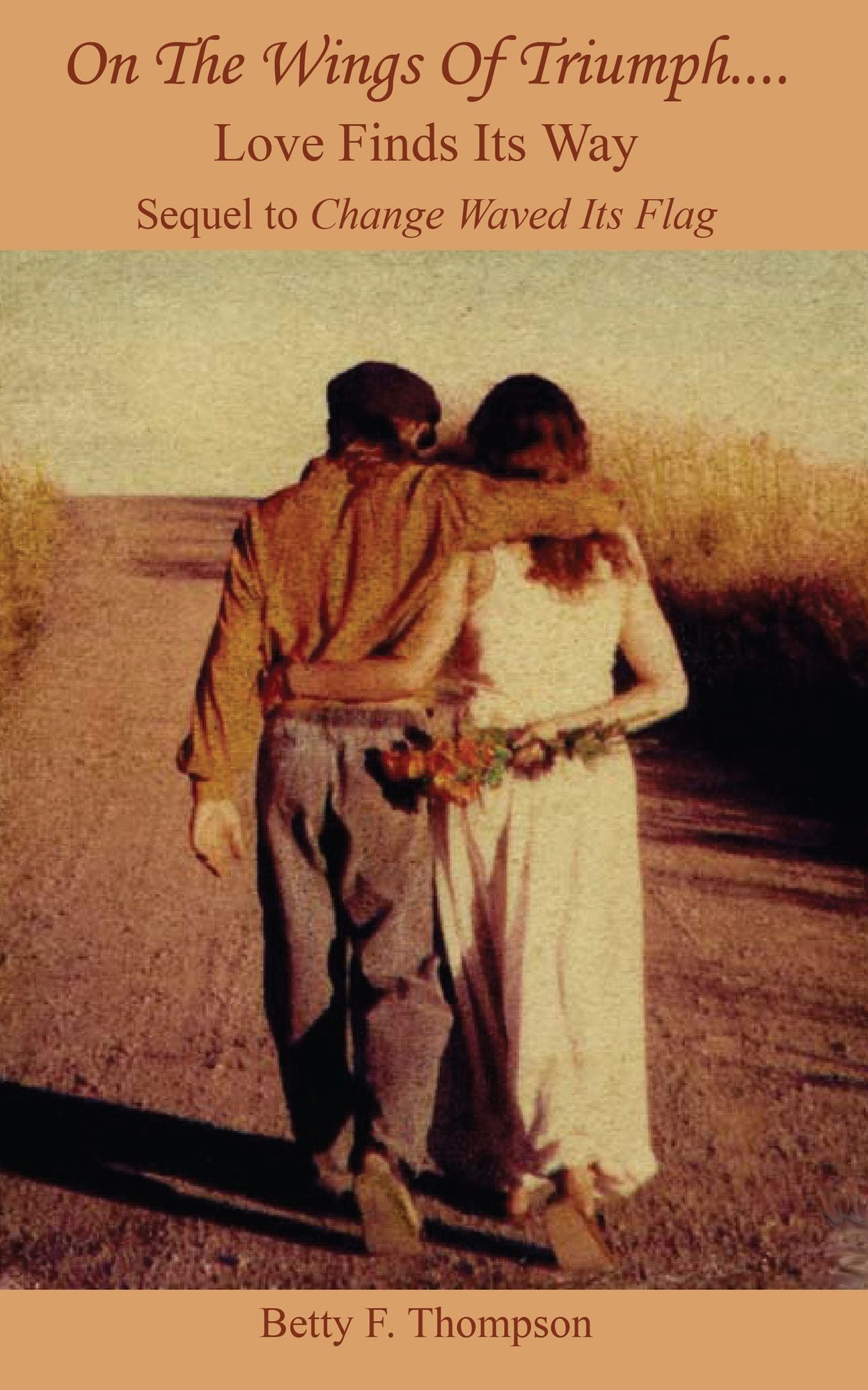 On the Wings of Triumph - Love Finds Its Way